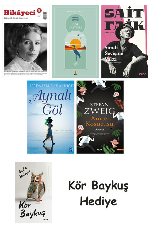 Hikayeci - 5 + Göl Saatleri + Şimdi Sevişme Vakti + Aynalı Göl + Amok Koşucusu + Kör Baykuş