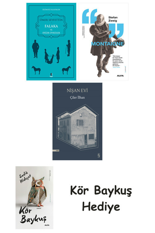 Falaka Ve Diğer Öyküler + Montaigne + Nişan Evi + Kör Baykuş