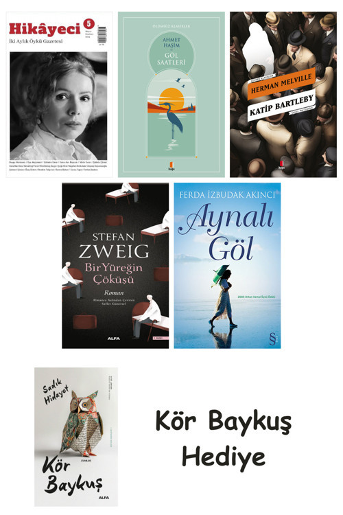 Hikayeci - 5 + Göl Saatleri + Katip Bartleby + Bir Yüreğin Çöküşü + Aynalı Göl + Kör Baykuş