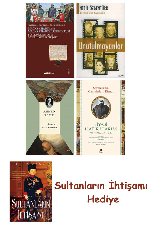 Büyük Sözleşme Ya Da Özgürlükler Sözleşmesi + Unutulmayanlar + 1... + Sultanların İhtişamı