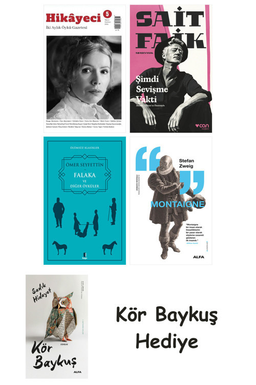 Hikayeci - 5 + Şimdi Sevişme Vakti + Falaka Ve Diğer Öyküler + Montaigne + Kör Baykuş