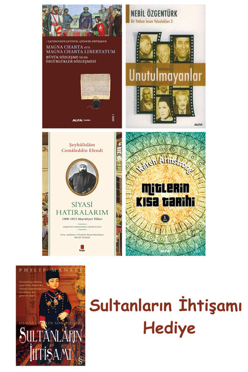 Büyük Sözleşme Ya Da Özgürlükler Sözleşmesi + Unutulmayanlar + S... + Sultanların İhtişamı