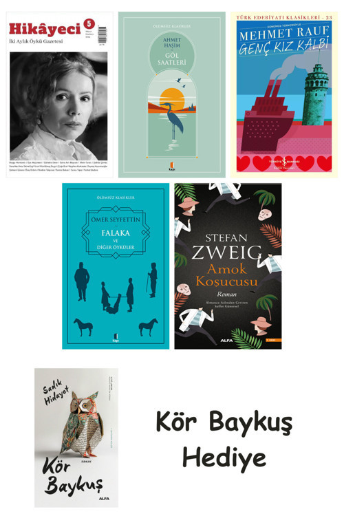 Hikayeci - 5 + Göl Saatleri + Genç Kız Kalbi + Falaka Ve Diğer Öyküler + Amok Koşucusu + Kör Baykuş