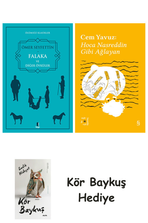 Falaka Ve Diğer Öyküler + Everest Açıkhava 38 - Hoca Nasreddin Gibi Ağlayan + Kör Baykuş