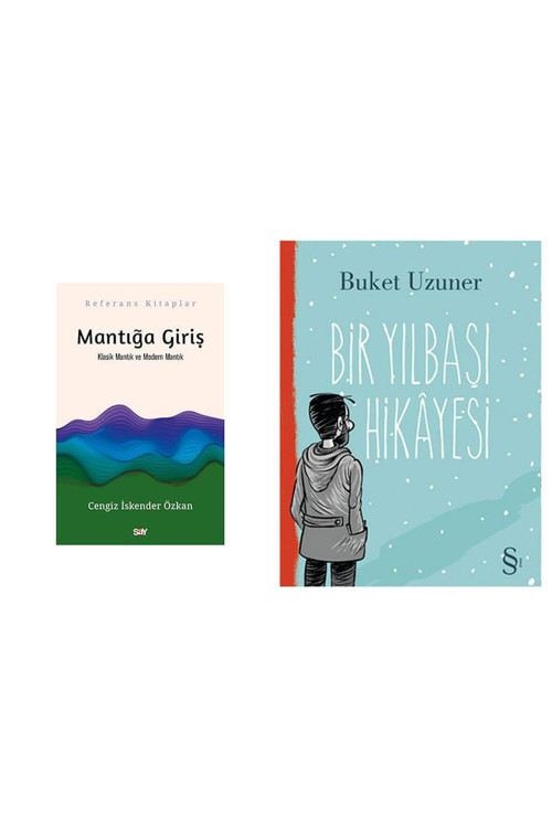 Mantığa Giriş - Klasik Mantık Ve Modern Mantık + Bir Yılbaşı Hikayesi