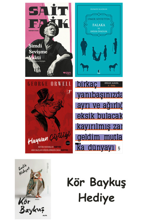 Şimdi Sevişme Vakti + Falaka Ve Diğer Öyküler + Hayvan Çiftliği + A ! Etika + Kör Baykuş