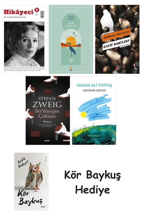 Hikayeci - 5 + Göl Saatleri + Katip Bartleby + Bir Yüreğin Çöküşü + Gecenin Gecesi + Kör Baykuş