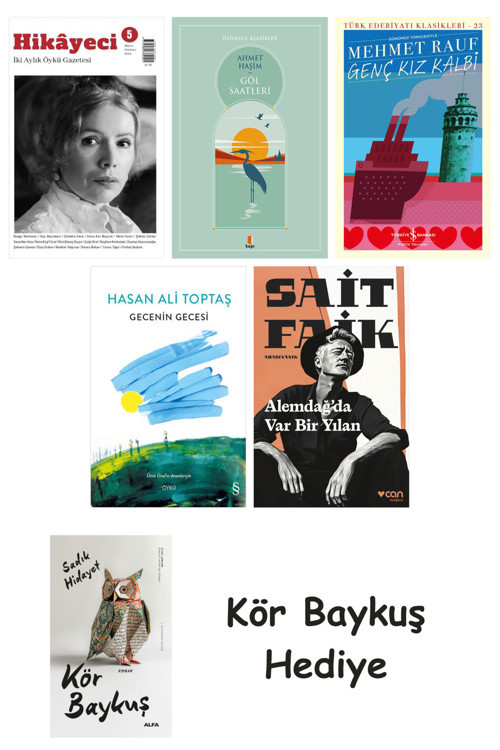 Hikayeci - 5 + Göl Saatleri + Genç Kız Kalbi + Gecenin Gecesi + Alemdağda Var Bir Yılan + Kör Baykuş