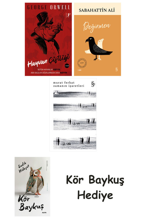 Hayvan Çiftliği + Değirmen + Zamanın İşaretleri + Kör Baykuş