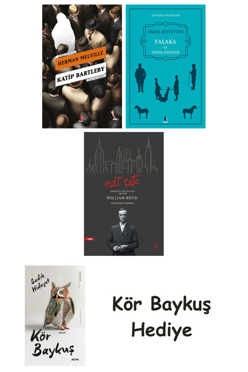 Katip Bartleby + Falaka Ve Diğer Öyküler + Nat Tate + Kör Baykuş