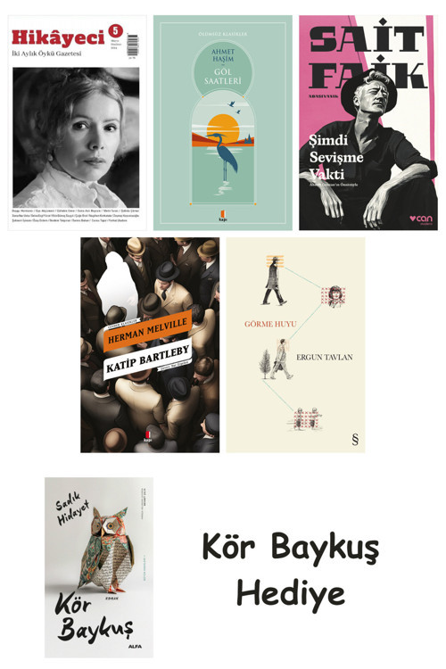 Hikayeci - 5 + Göl Saatleri + Şimdi Sevişme Vakti + Katip Bartleby + Görme Huyu + Kör Baykuş