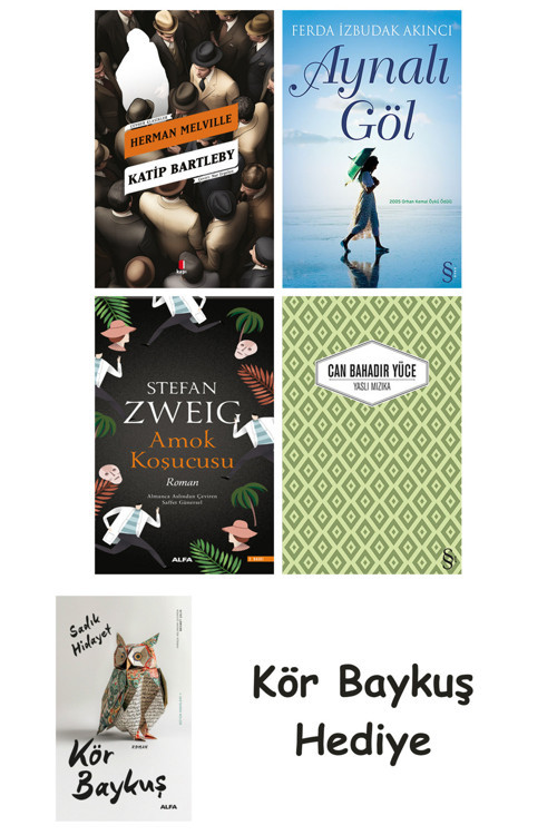 Katip Bartleby + Aynalı Göl + Amok Koşucusu + Yaslı Mızıka + Kör Baykuş