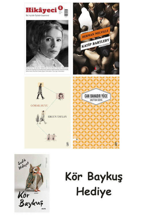 Hikayeci - 5 + Katip Bartleby + Görme Huyu + Unuttum Dünya + Kör Baykuş