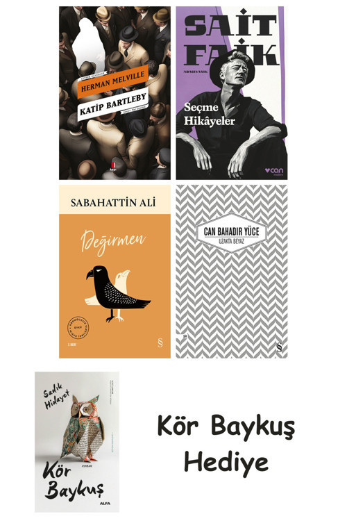 Katip Bartleby + Seçme Hikâyeler + Değirmen + Uzakta Beyaz + Kör Baykuş