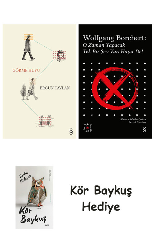 Görme Huyu + Everest Açıkhava 43 - O Zaman Yapacak Tek Bir Şey Var Hayır De! + Kör Baykuş