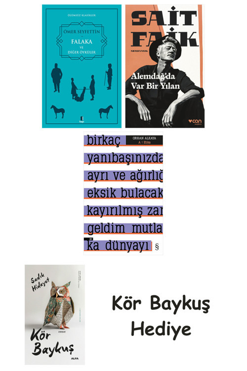 Falaka Ve Diğer Öyküler + Alemdağda Var Bir Yılan + A ! Etika + Kör Baykuş