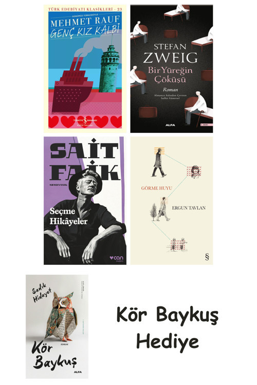 Genç Kız Kalbi + Bir Yüreğin Çöküşü + Seçme Hikâyeler + Görme Huyu + Kör Baykuş