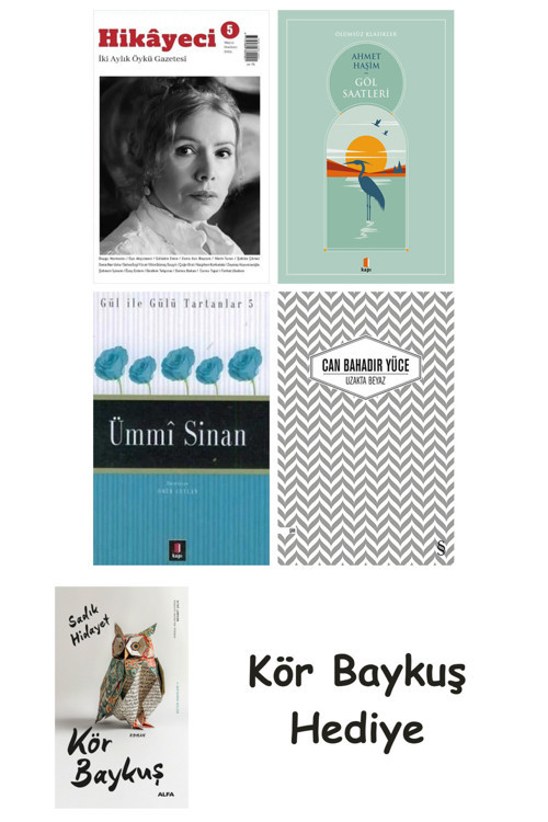 Hikayeci - 5 + Göl Saatleri + Ümmi Sinan + Uzakta Beyaz + Kör Baykuş