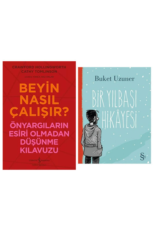 Beyin Nasıl Çalışır? - Önyargıların Esiri Olmadan Düşünme Kılavuzu + Bir Yılbaşı Hikayesi