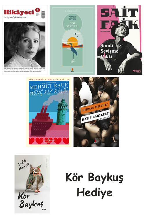 Hikayeci - 5 + Göl Saatleri + Şimdi Sevişme Vakti + Genç Kız Kalbi + Katip Bartleby + Kör Baykuş