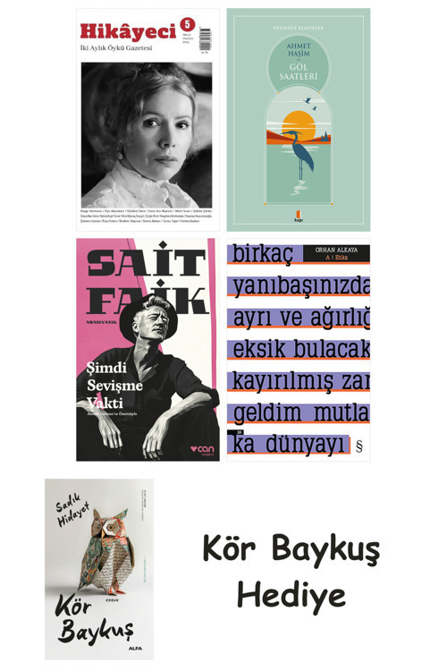 Hikayeci - 5 + Göl Saatleri + Şimdi Sevişme Vakti + A ! Etika + Kör Baykuş