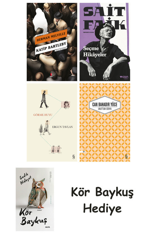 Katip Bartleby + Seçme Hikâyeler + Görme Huyu + Unuttum Dünya + Kör Baykuş