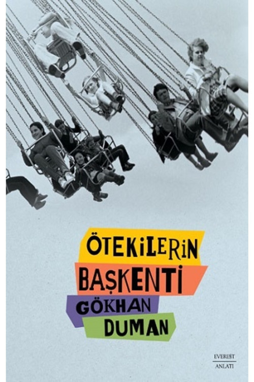 Ötekilerin Başkenti Kitabı - Gökhan Duman - Everest Yayınları