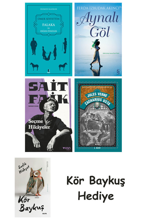 Falaka Ve Diğer Öyküler + Aynalı Göl + Seçme Hikâyeler + Zacharius Usta + Kör Baykuş