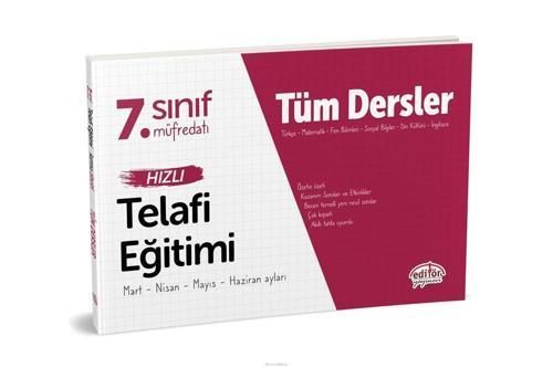 7.SINIF TÜM DERSLER TELAFİ EĞİTİMİ - EDİTÖR YAYINEVİ