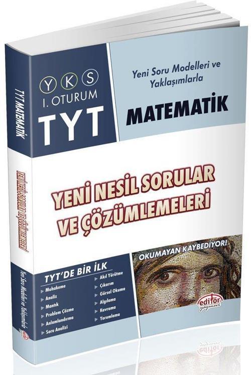 TYT MATEMATİK YENİ NESİL ÇÖZÜMLER VE SORULAR - EDİTÖR YAYINE