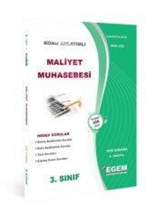 3.SINIF 5.YARIYIL MALİYET MUHASEBESİ K.A GÜZ DÖ - EGEM YAYINLARI