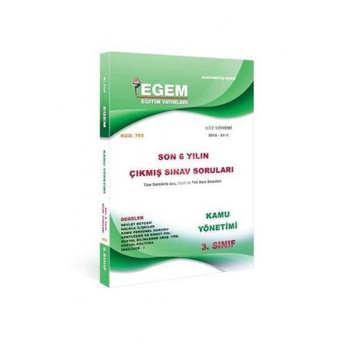3.SINIF KAMU YÖNETİMİ SON 6 YIL ÇIKMIŞ SOR GÜZ - EGEM YAYINLARI