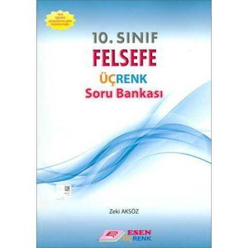 10.SINIF FELSEFE SORU BANKASI - ESEN ÜÇRENK YAYINLARI