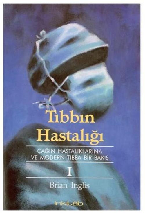 Tıbbın Hastalığı - 1