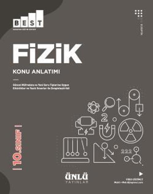 10.SINIF FİZİK BEST KONU ANLATIM - ÜNLÜ YAYINLARI