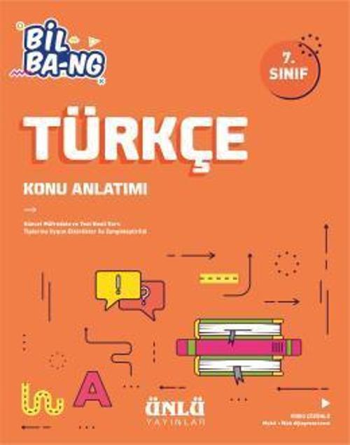 7.SINIF TÜRKÇE KONU ANLATIMI BİL BANG - ÜNLÜ YAYINLARI