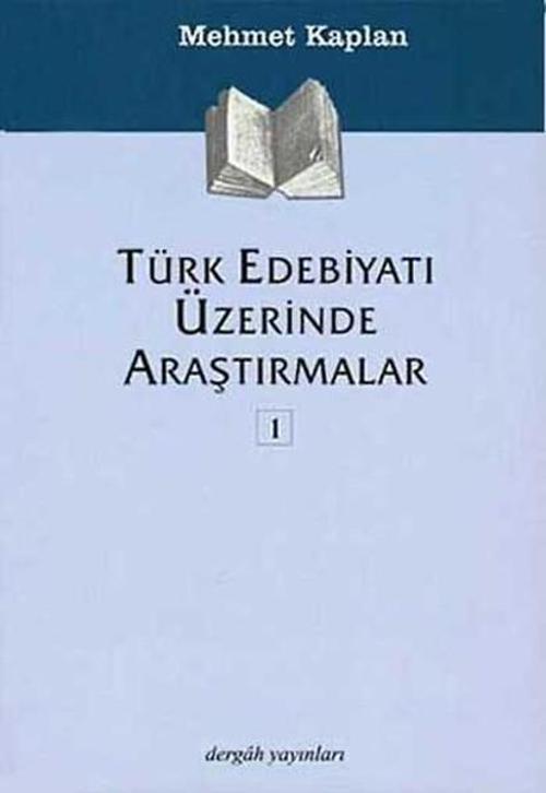 Türk Edebiyatı Üzerinde Araştırmalar 1
