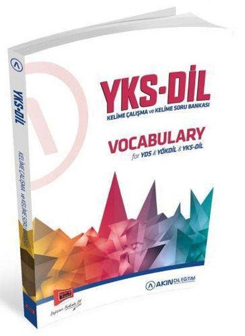 YKS - DİL VOCABULARY (YDS - YÖKDİL ) AKIN DİL - KELİME ÇALIŞMA VE KELİME SORU BANKASI