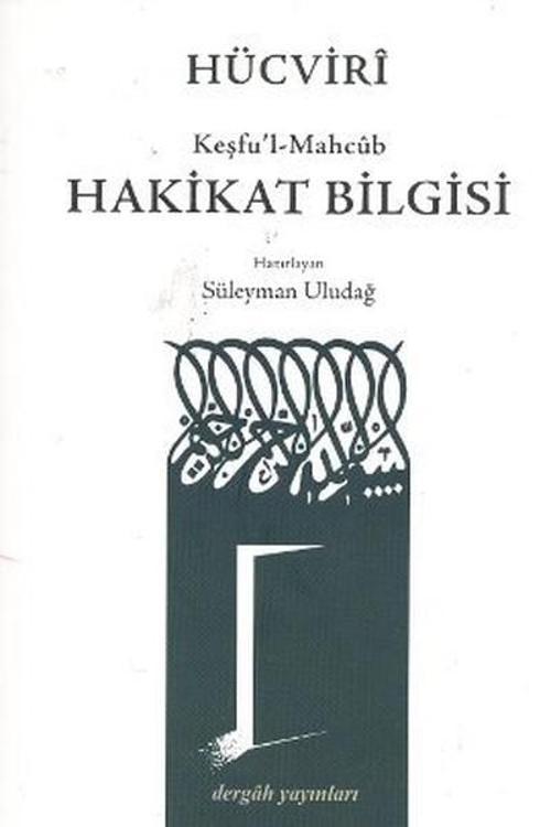 Hücviri Keşfu'l-Mahcub-Hakikat Bilgisi