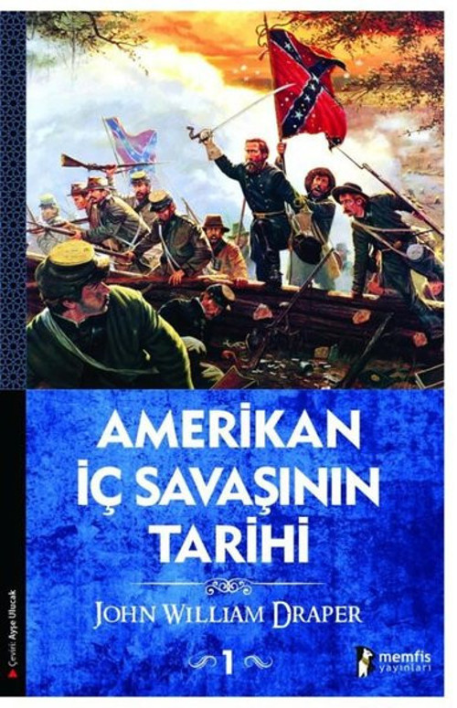Amerikan İç Savaşının Tarihi 1. Cilt