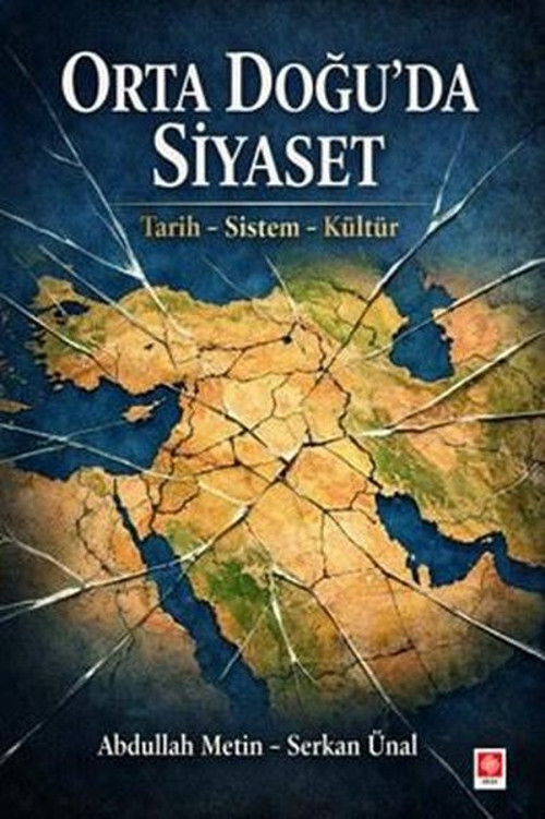 Orta Doğuda Siyaset - Tarih Sistem Kültür