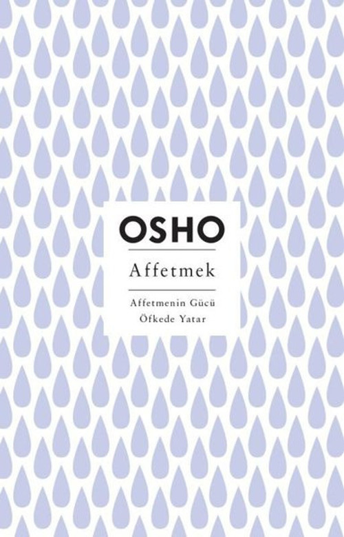 Affetmek - Affetmenin Gücü Öfkede Yatar
