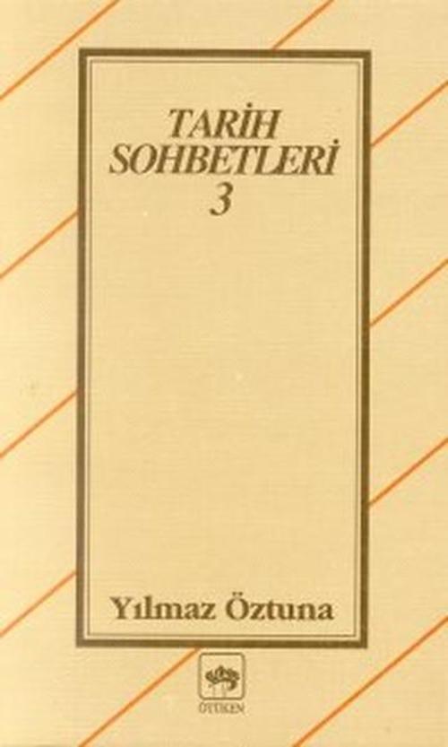 Ötüken Neşriyat Tarih Sohbetleri 3