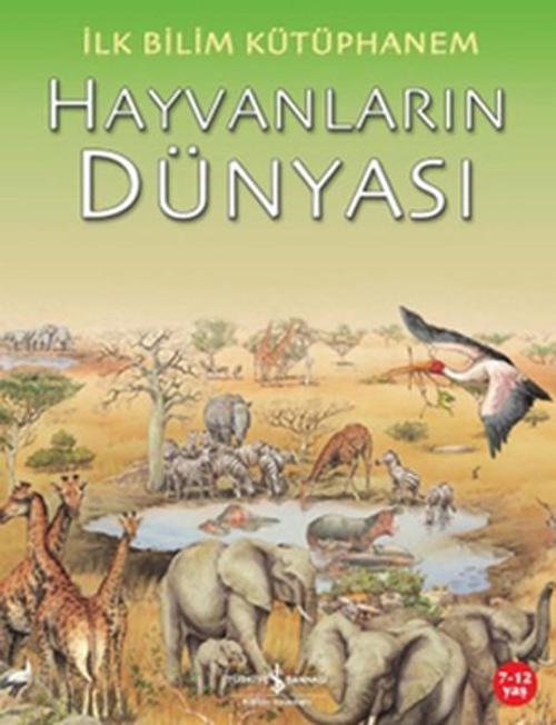 İlk Bilim Kütüphanem-Hayvanların Dü