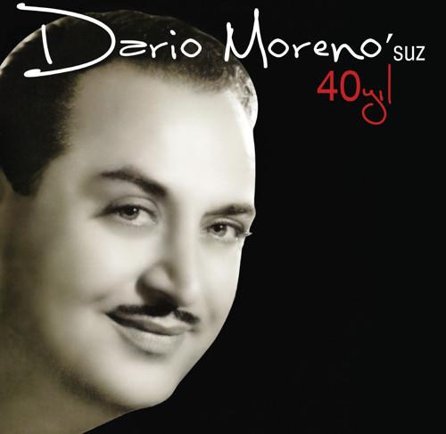 Dario Moreno Dario Moreno'suz 40 Yıl - Plak