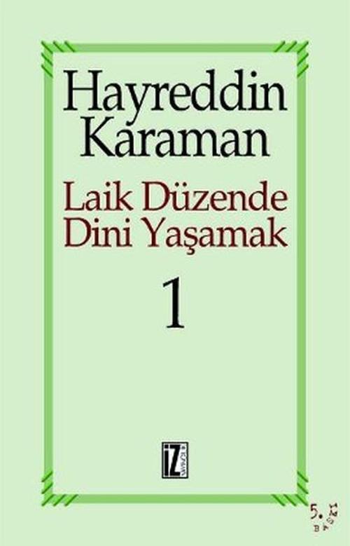 Laik Düzende Dini YaşamakCilt: 1
