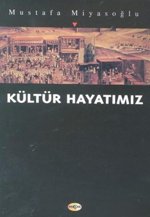 Akçağ Yayınları Kültür Hayatımız
