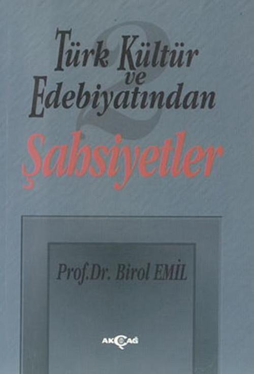 Türk Kültür ve Edebiyatından-2 Şahsiyetler