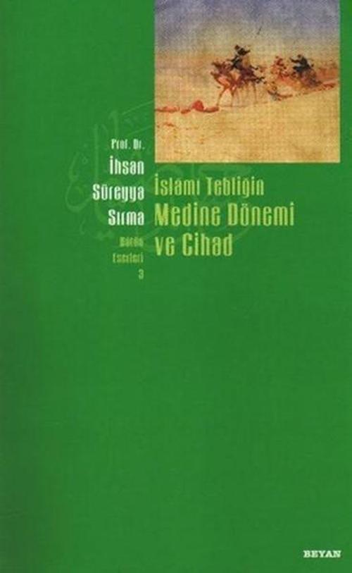 İslami Tebliğin Medine Dönemi ve Cihad