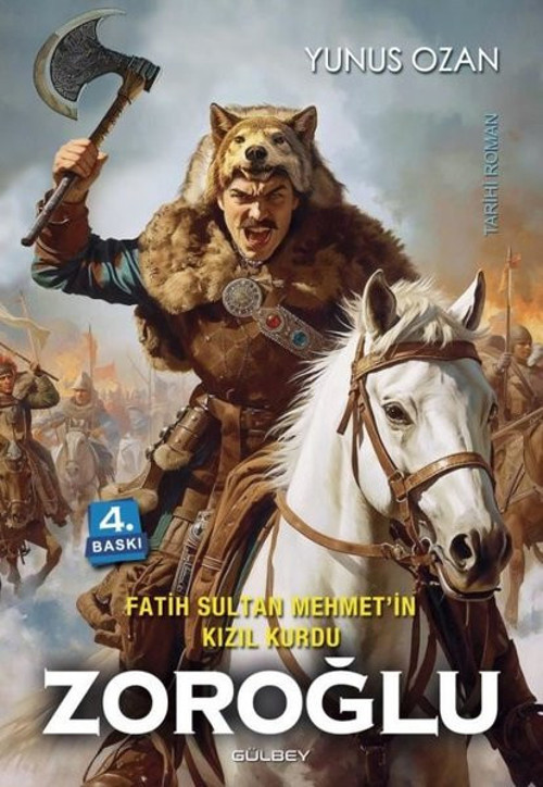 Fatih Sultan Mehmetin Kızıl Kurdu Zoroğlu